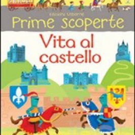 Vita al castello