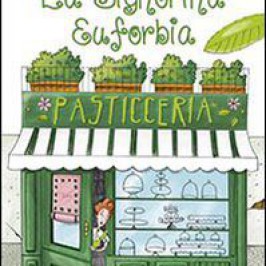 La signorina Euforbia