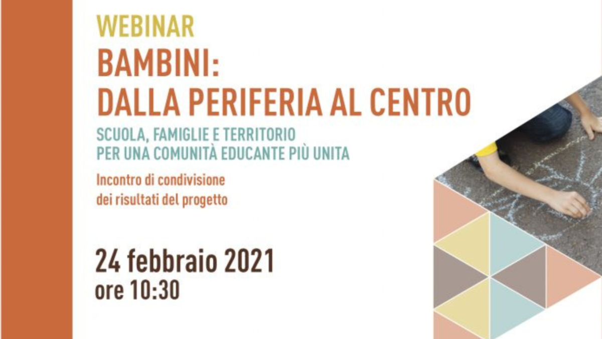 Locandina del webinar «Bambini: dalla periferia al centro» del 24 febbraio 2021, bambino che disegna a gessetti