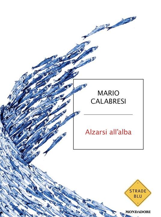 Copertina del libro "Alzarsi all'alba" di Mario Calabresi, con uno stormo di uccelli blu stilizzati