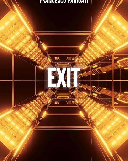 Copertina del libro "Exit" di Francesco Fadigati, con un tunnel di luci dorate