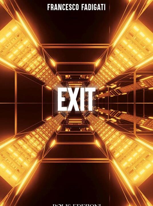 Copertina del libro "Exit" di Francesco Fadigati, con un tunnel di luci dorate