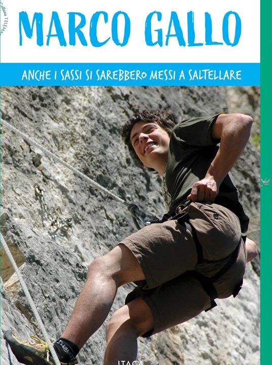 Copertina del libro "Marco Gallo", con un ragazzo che si arrampica su una parete rocciosa