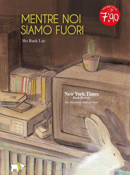 Copertina illustrata del libro "Mentre noi siamo fuori" di Ho Baek Lee, con un coniglio bianco