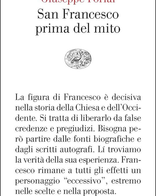 Copertina del libro "San Francesco prima del mito" di Luigi Maria Epicoco e Giuseppe Forlai