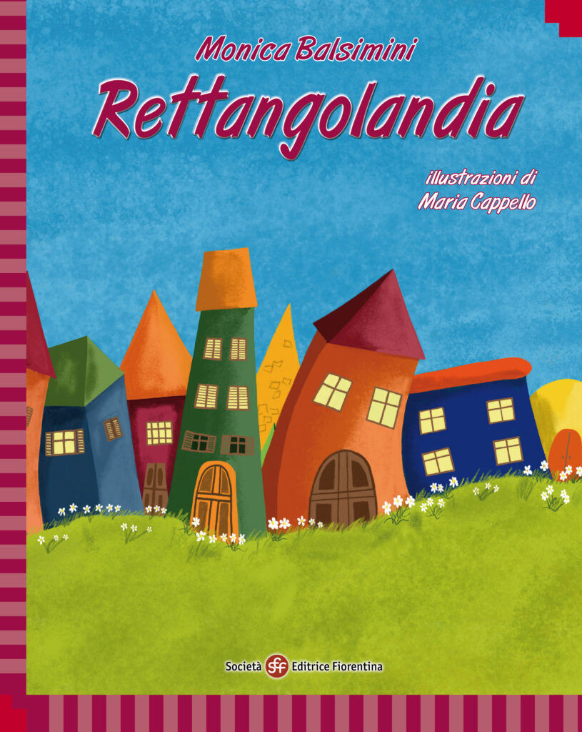 Copertina del libro «Rettangolandia» di Monica Balsimini, case colorate a forma di rettangoli